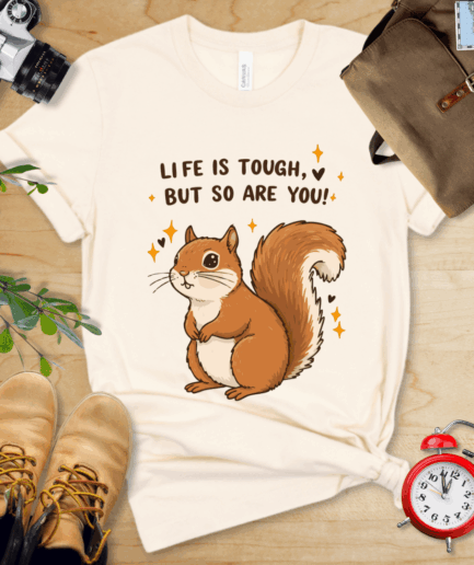 You Are Tough Shirt